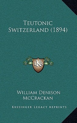 Teutonic Switzerland (1894)