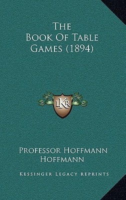 The Book Of Table Games (1894)