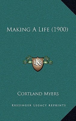 Making A Life (1900)