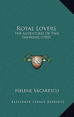 Royal Lovers: The Adventures Of Two Empresses (1910)