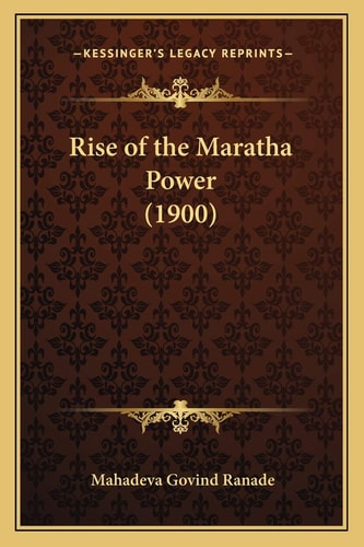 Rise of the Maratha Power (1900)