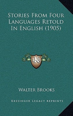 Stories From Four Languages Retold In English (1905)