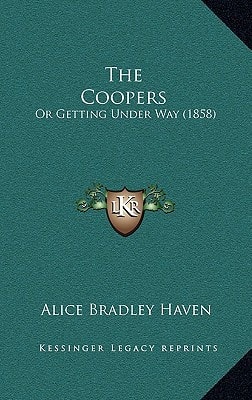 The Coopers: Or Getting Under Way (1858)
