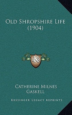 Old Shropshire Life (1904)