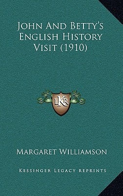 John And Betty's English History Visit (1910)