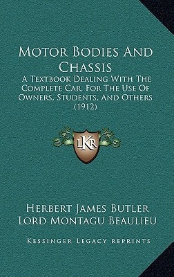 Motor Bodies And Chassis: A Textbook Dealing With The Complete Car, For The Use Of Owners, Students, And Others (1912)