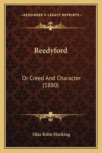 Reedyford: Or Creed And Character (1880)