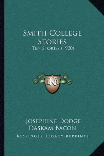 Smith College Stories: Ten Stories (1900)