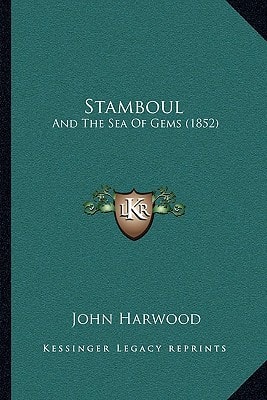 Stamboul: And The Sea Of Gems (1852)