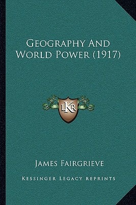 Geography And World Power (1917)