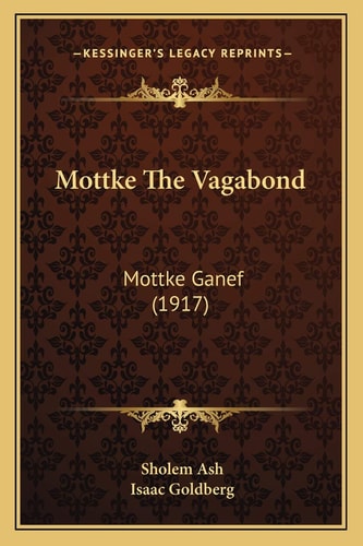 Mottke The Vagabond: Mottke Ganef (1917)