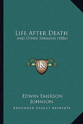 Life After Death: And Other Sermons (1886)