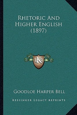 Rhetoric And Higher English (1897)