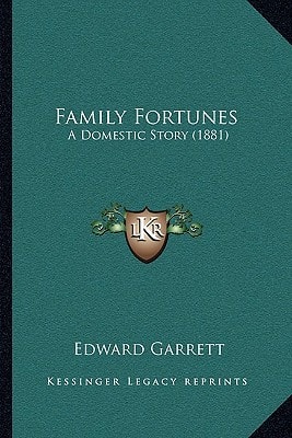 Family Fortunes: A Domestic Story (1881)
