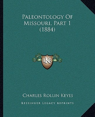 Paleontology Of Missouri, Part 1 (1884)