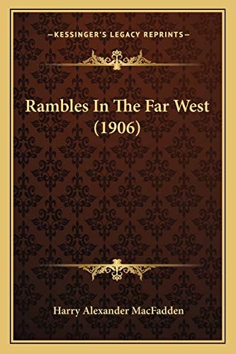 Rambles In The Far West (1906)