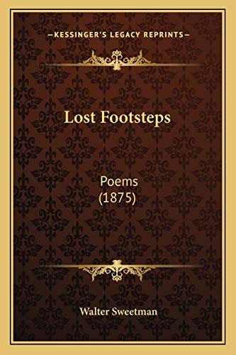Lost Footsteps: Poems (1875)