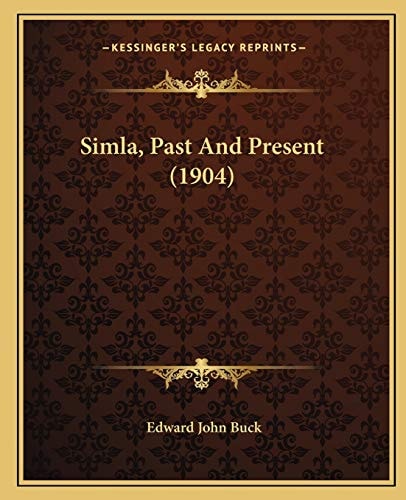 Simla, Past And Present (1904)