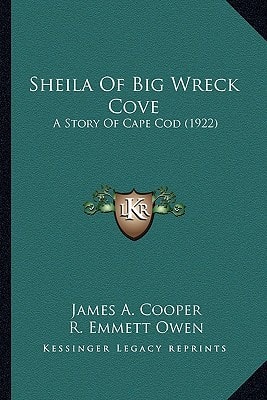 Sheila Of Big Wreck Cove: A Story Of Cape Cod (1922)