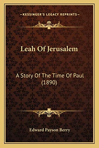 Leah Of Jerusalem: A Story Of The Time Of Paul (1890)