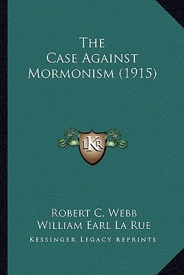 The Case Against Mormonism (1915)