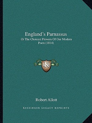 England's Parnassus: Or The Choicest Flowers Of Our Modern Poets (1814)