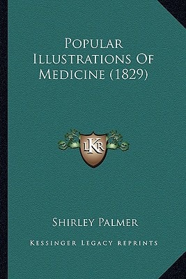 Popular Illustrations Of Medicine (1829)