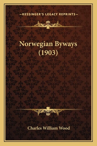Norwegian Byways (1903)