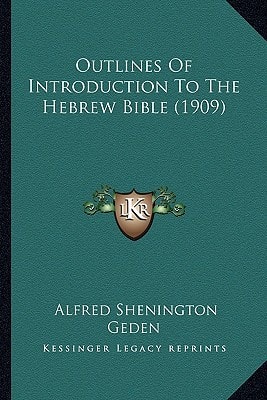 Outlines Of Introduction To The Hebrew Bible (1909)