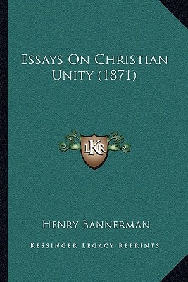 Essays On Christian Unity (1871)