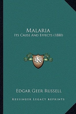 Malaria: Its Cause And Effects (1880)