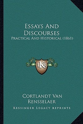 Essays And Discourses: Practical And Historical (1861)