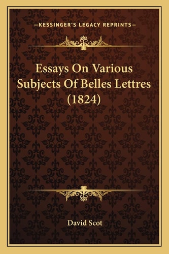 Essays On Various Subjects Of Belles Lettres (1824)