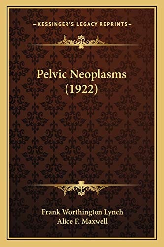 Pelvic Neoplasms (1922)