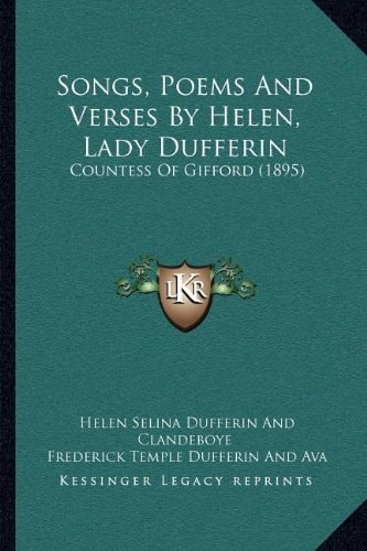 Songs, Poems And Verses By Helen, Lady Dufferin: Countess Of Gifford (1895)