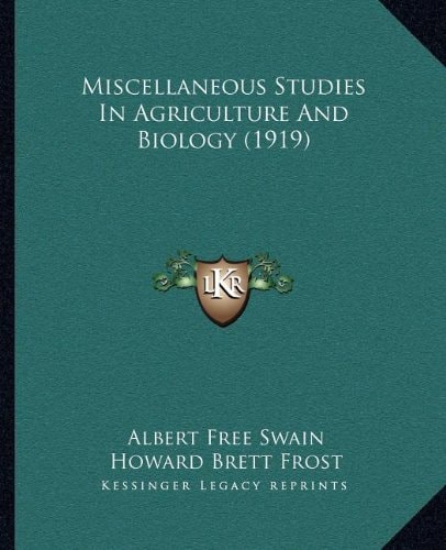 Miscellaneous Studies In Agriculture And Biology (1919)