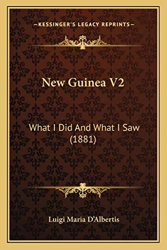 New Guinea V2: What I Did And What I Saw (1881)