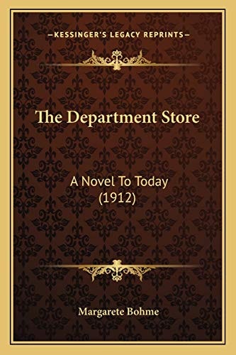 The Department Store: A Novel To Today (1912)