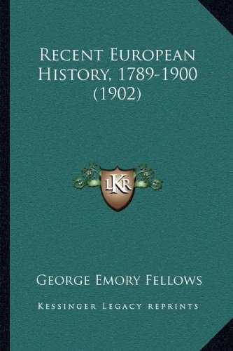 Recent European History, 1789-1900 (1902)