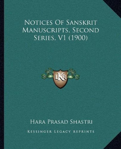 Notices Of Sanskrit Manuscripts, Second Series, V1 (1900)