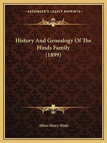 History And Genealogy Of The Hinds Family (1899)