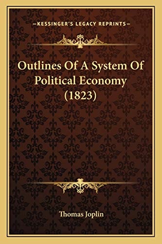 Outlines Of A System Of Political Economy (1823)
