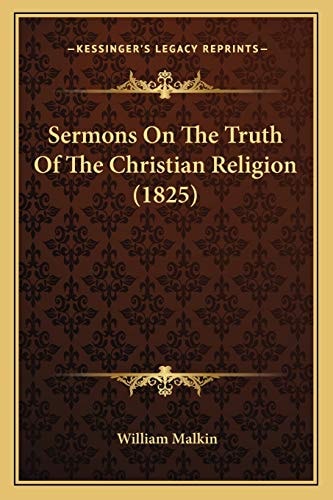 Sermons On The Truth Of The Christian Religion (1825)