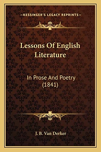 Lessons Of English Literature: In Prose And Poetry (1841)