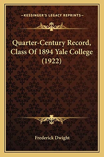 Quarter-Century Record, Class Of 1894 Yale College (1922)
