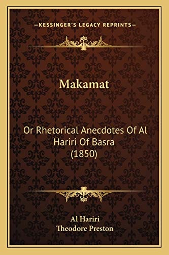 Makamat: Or Rhetorical Anecdotes Of Al Hariri Of Basra (1850)