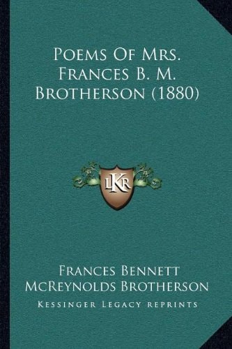 Poems Of Mrs. Frances B. M. Brotherson (1880)