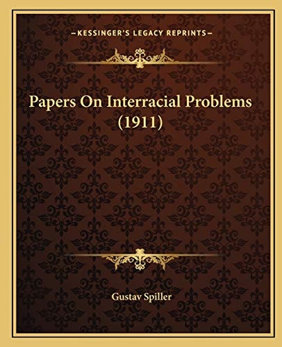 Papers On Interracial Problems (1911)