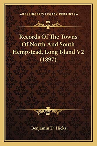 Records Of The Towns Of North And South Hempstead, Long Island V2 (1897)