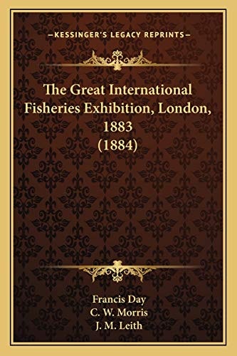 The Great International Fisheries Exhibition, London, 1883 (1884)